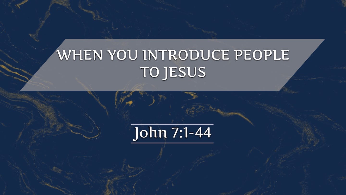 When You Introduce People to Jesus