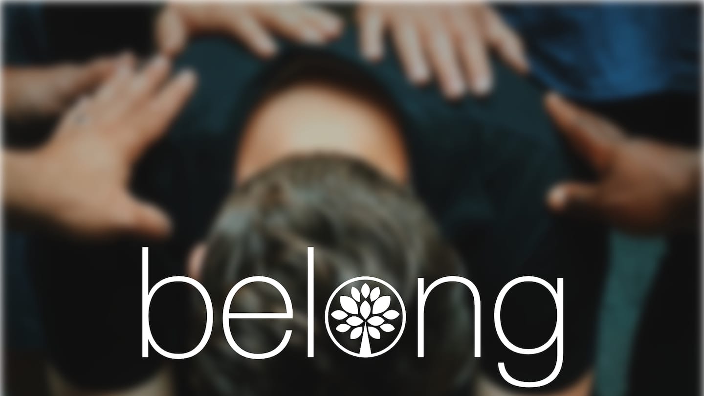 BELONG — Loving Others