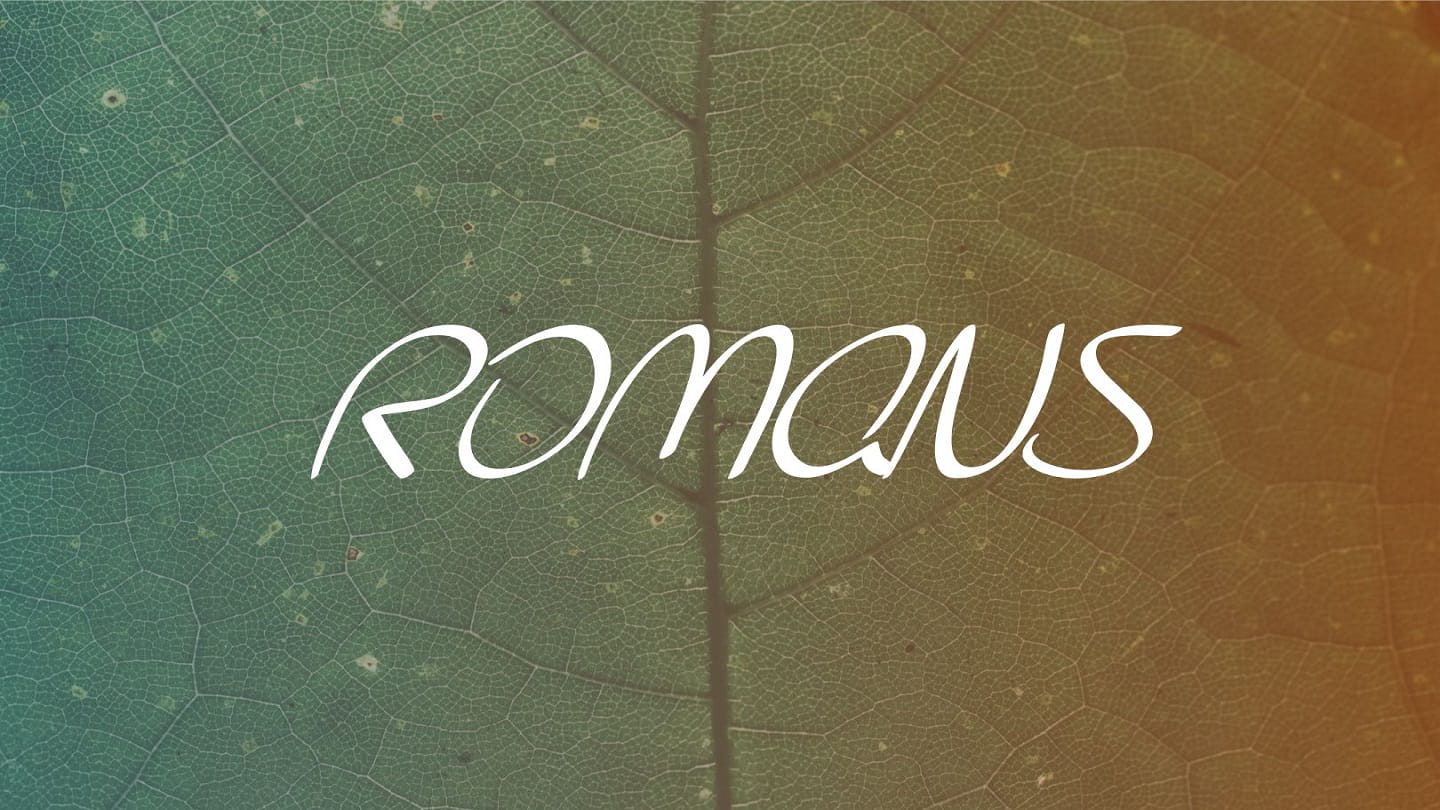 Romans: Dangerous Faith! Made For More!