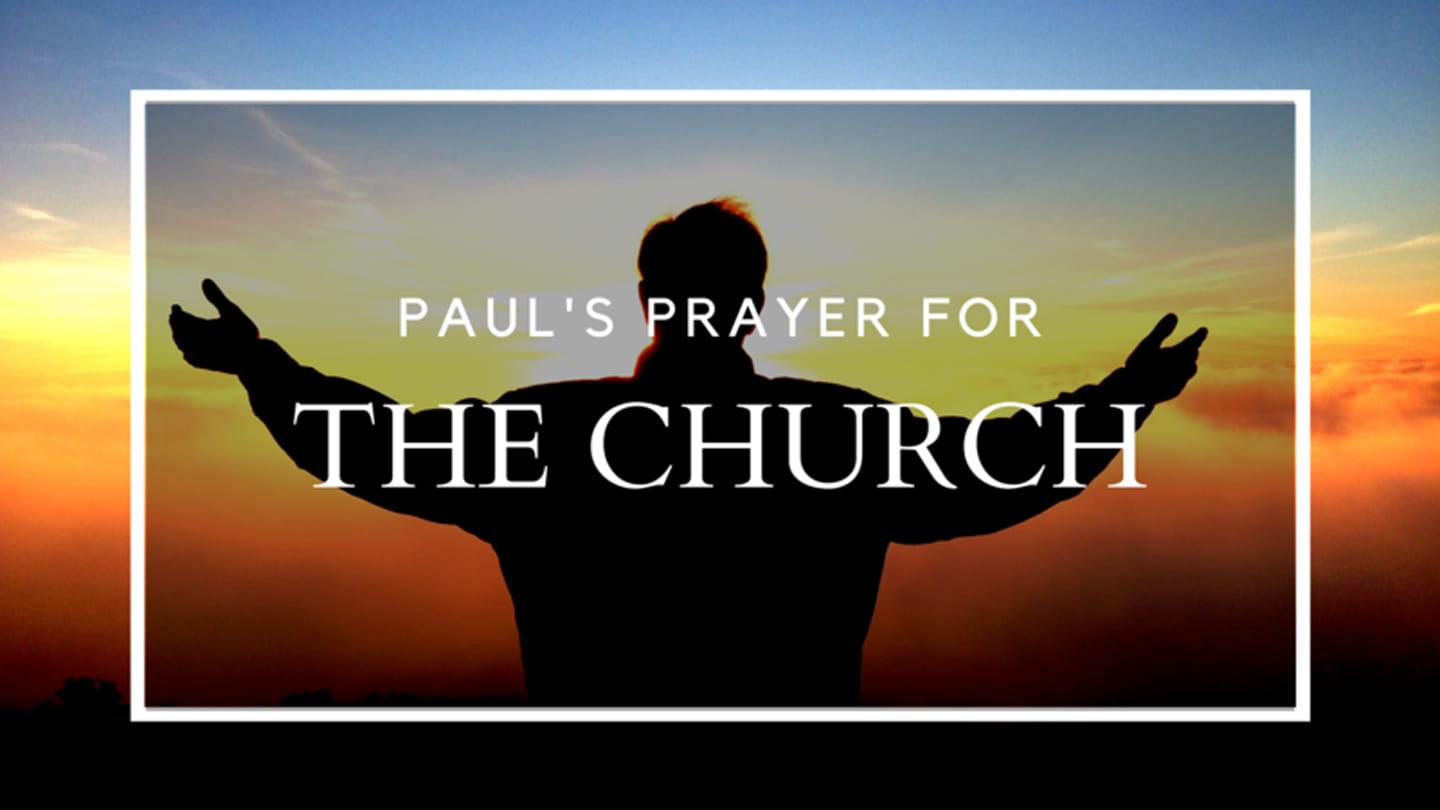 Paul's Prayer for the Church: Suffering