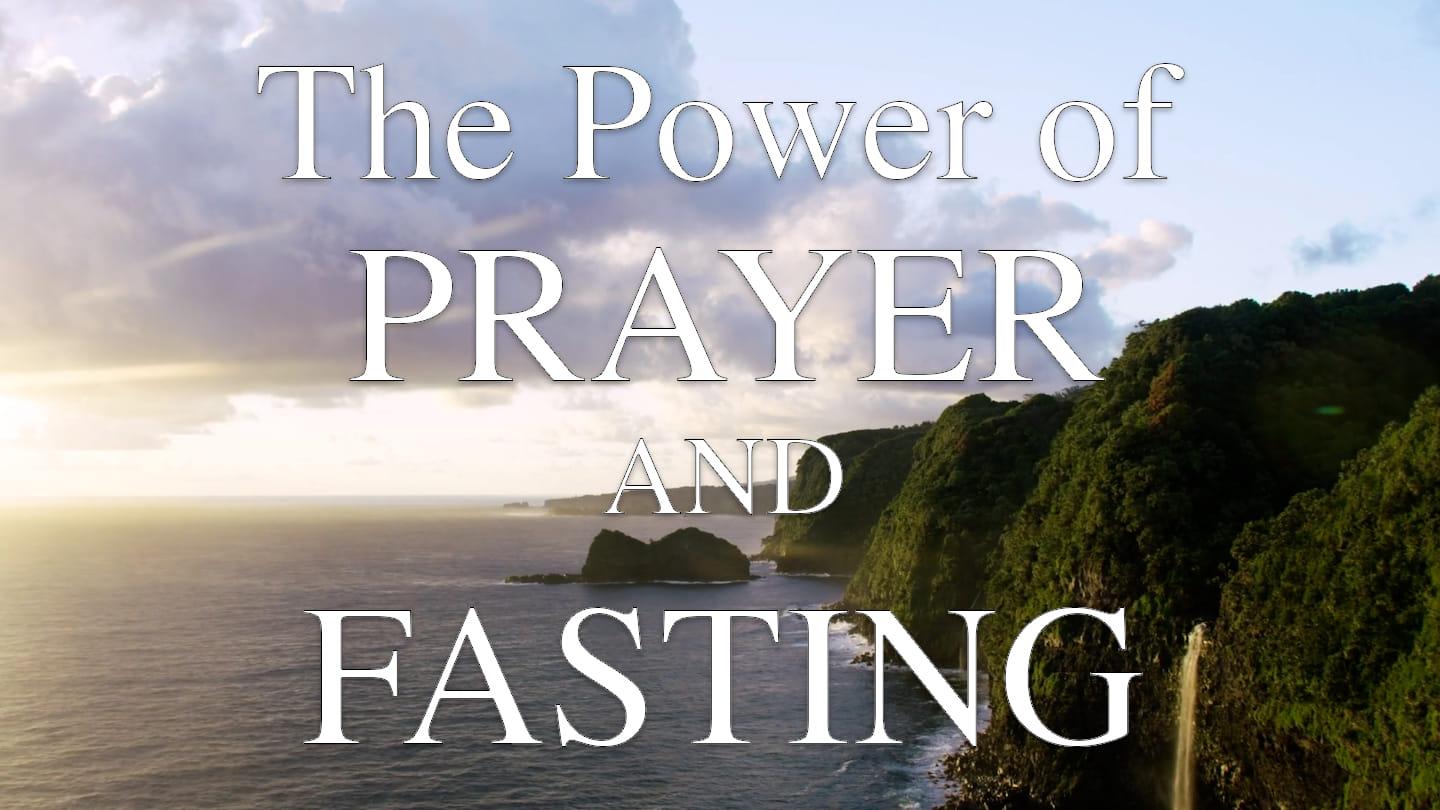 Prayer & Fasting, Week 4