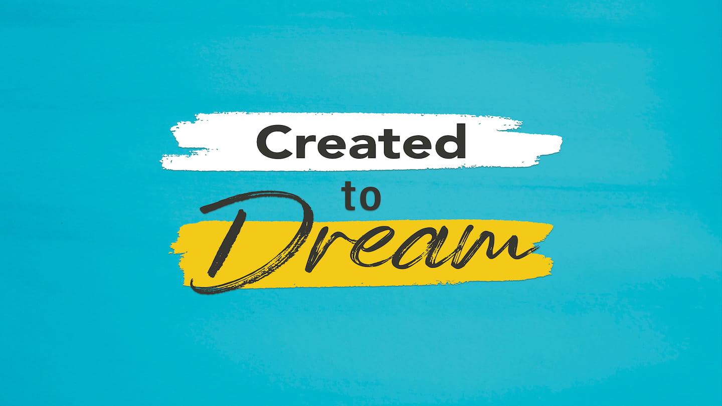 Created to Dream - Why 40 Days?