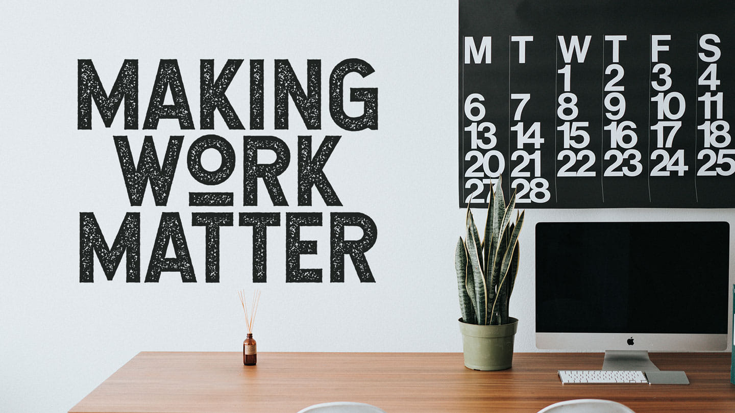 MAKING WORK MATTER - Creating Boundaries at Work