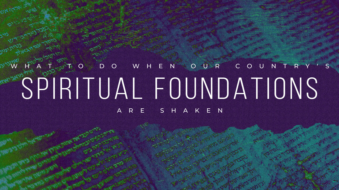 What to Do When Our Country’s Spiritual Foundations are Shaken | Dave Hoffman | October 10 & 11, 2020