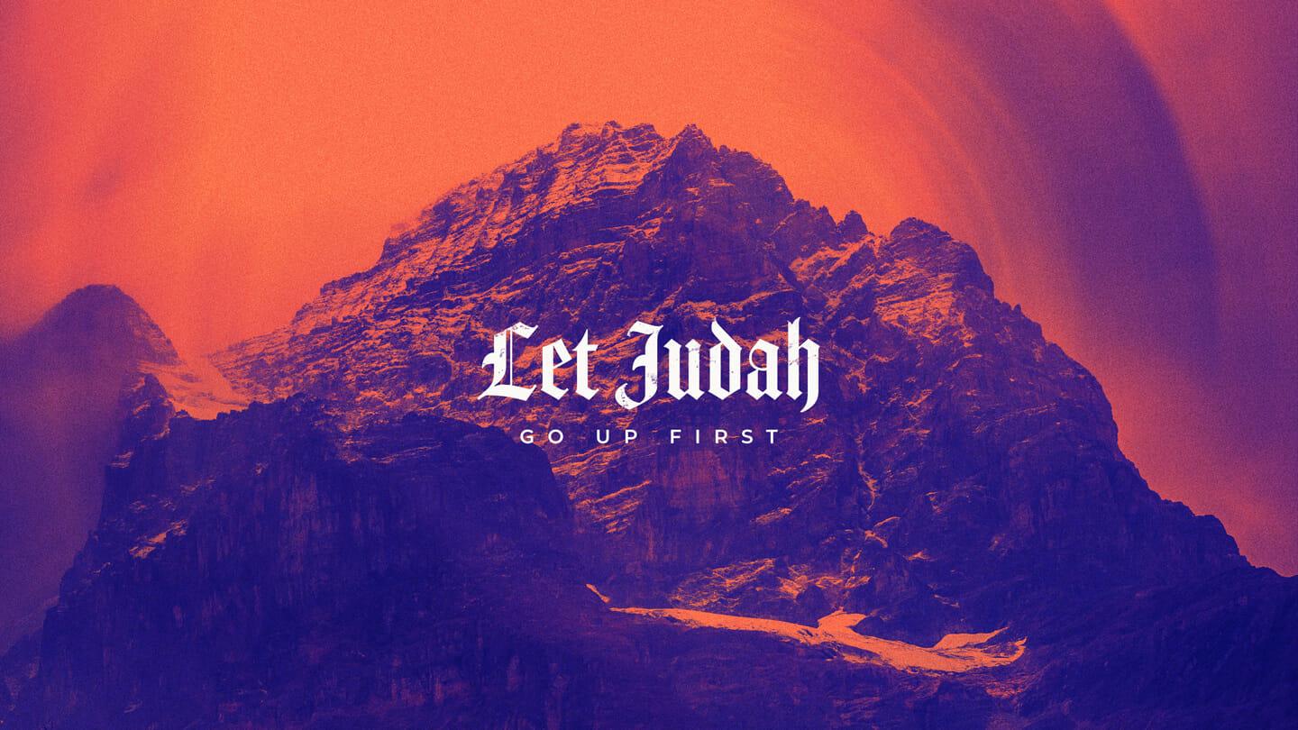 Let Judah Go Up First | Marc DuPont | October 24 & 25, 2020