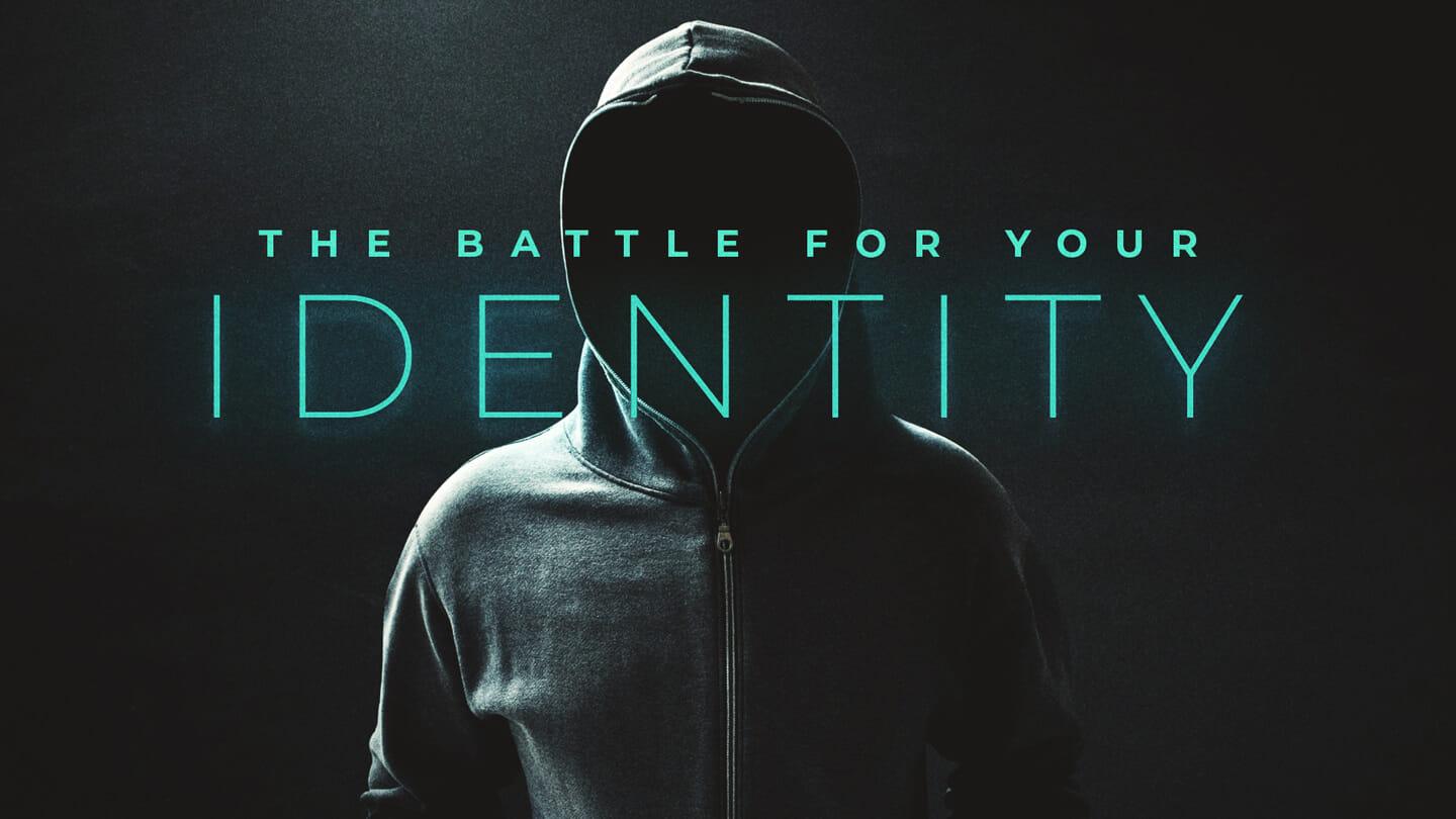 The Battle for Your Identity   | Mike Van Meter | October 16 & 17, 2021