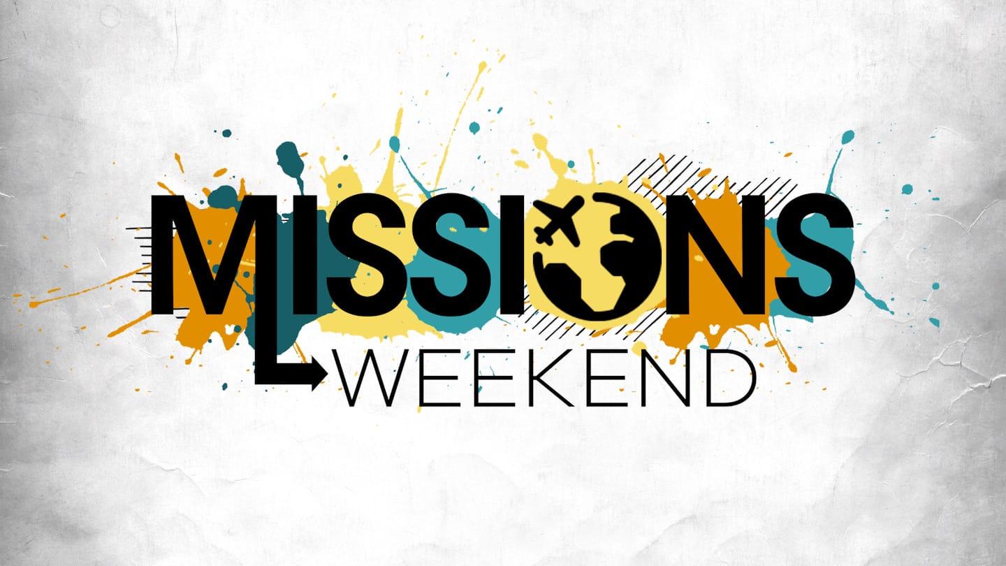 Missions Weekend