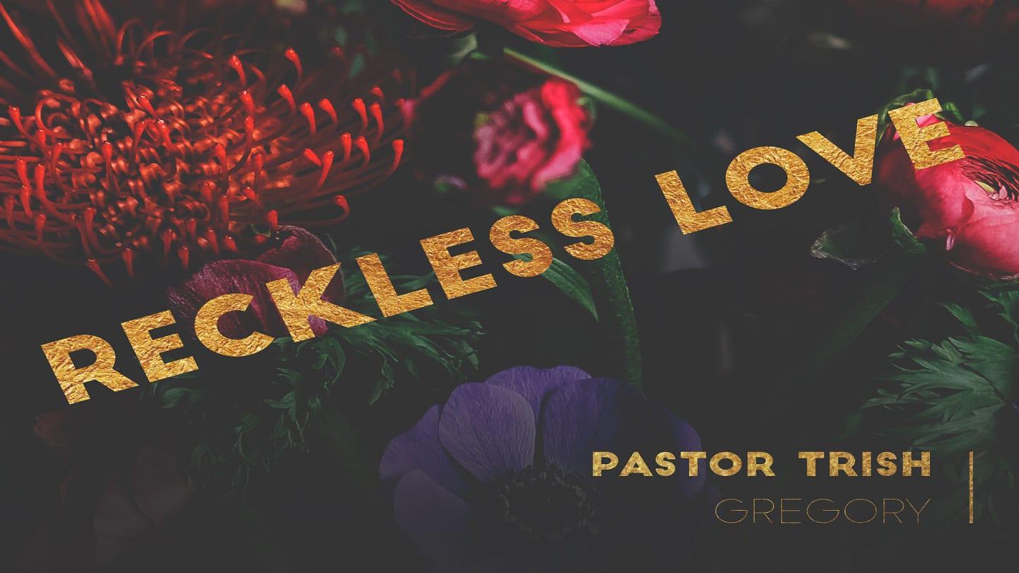 Reckless Love (05-13-2018)