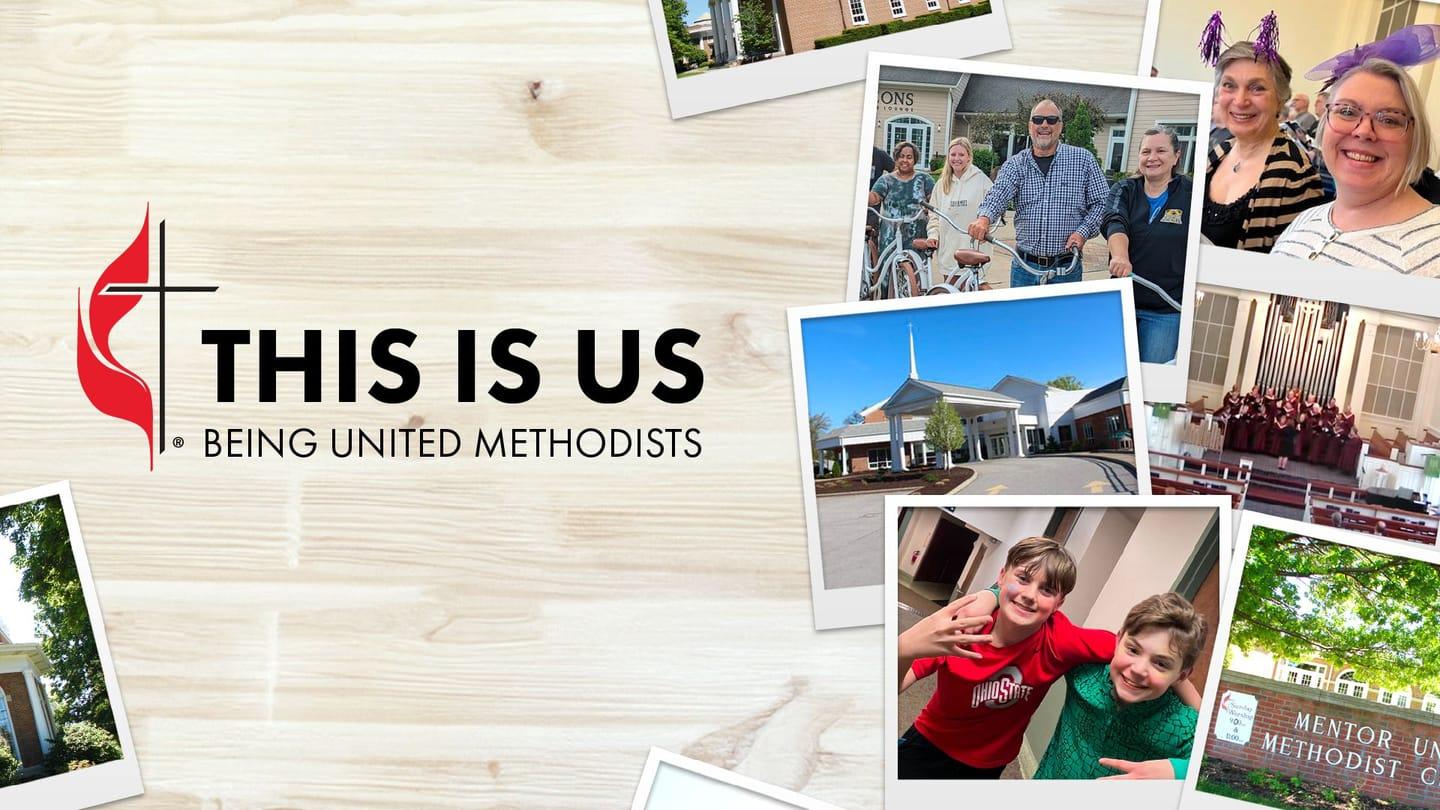 This Is Us: Being United Methodist