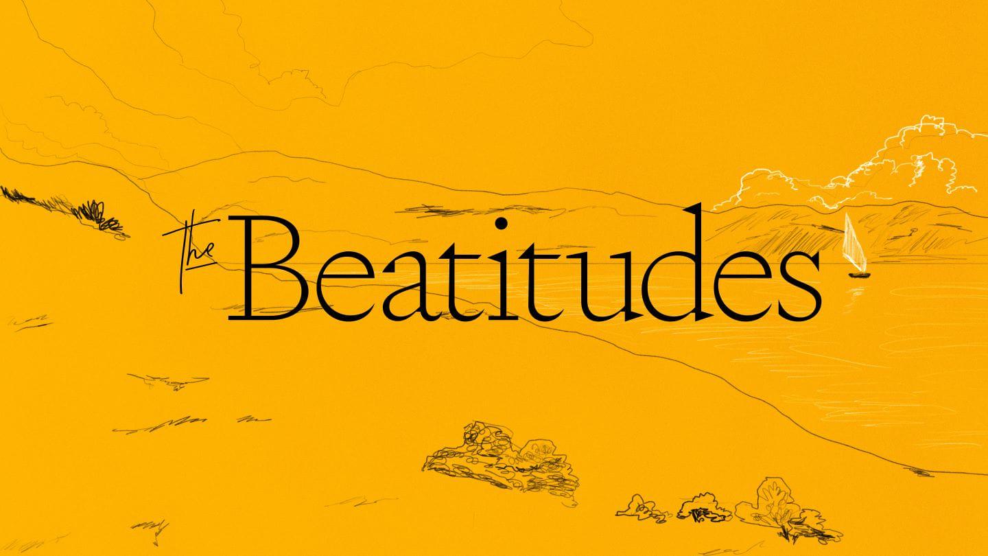 Beatitudes - Week 2