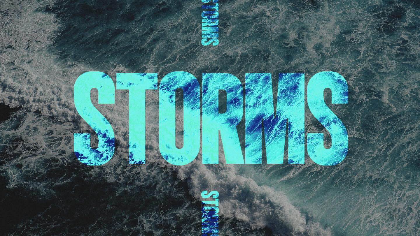 Storms | Message Three | God Of Another Chance