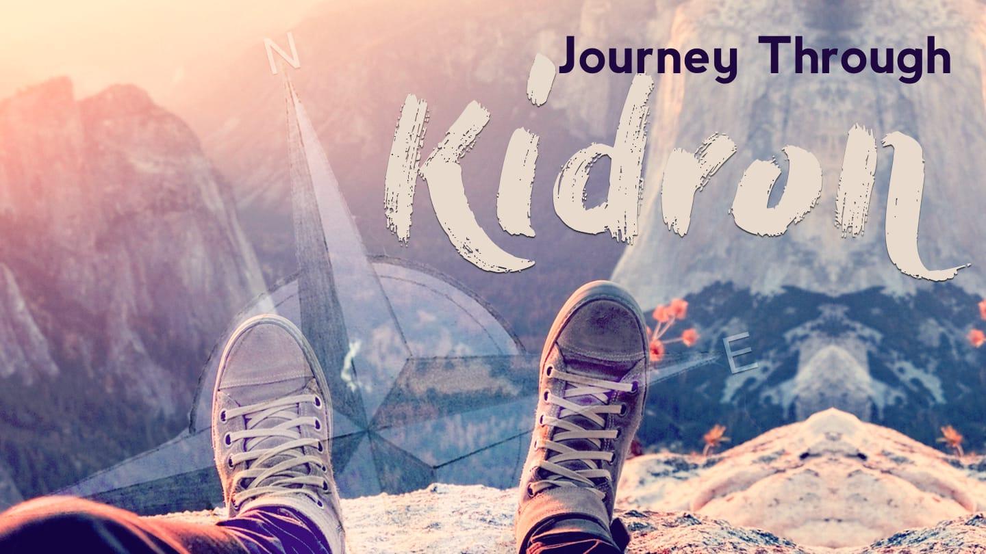 Journey Through Kidron week 3