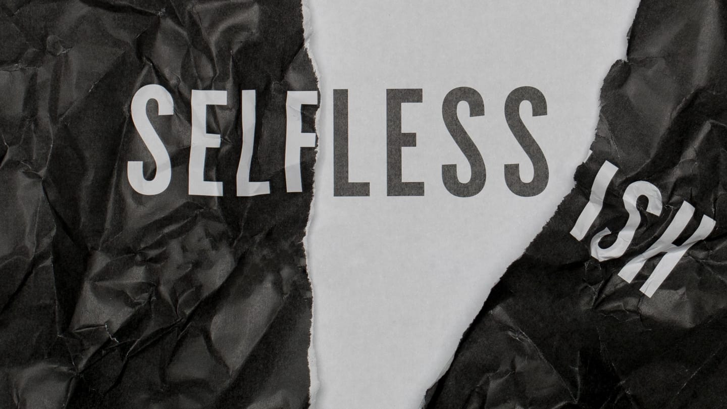 Selfless - Week 4
