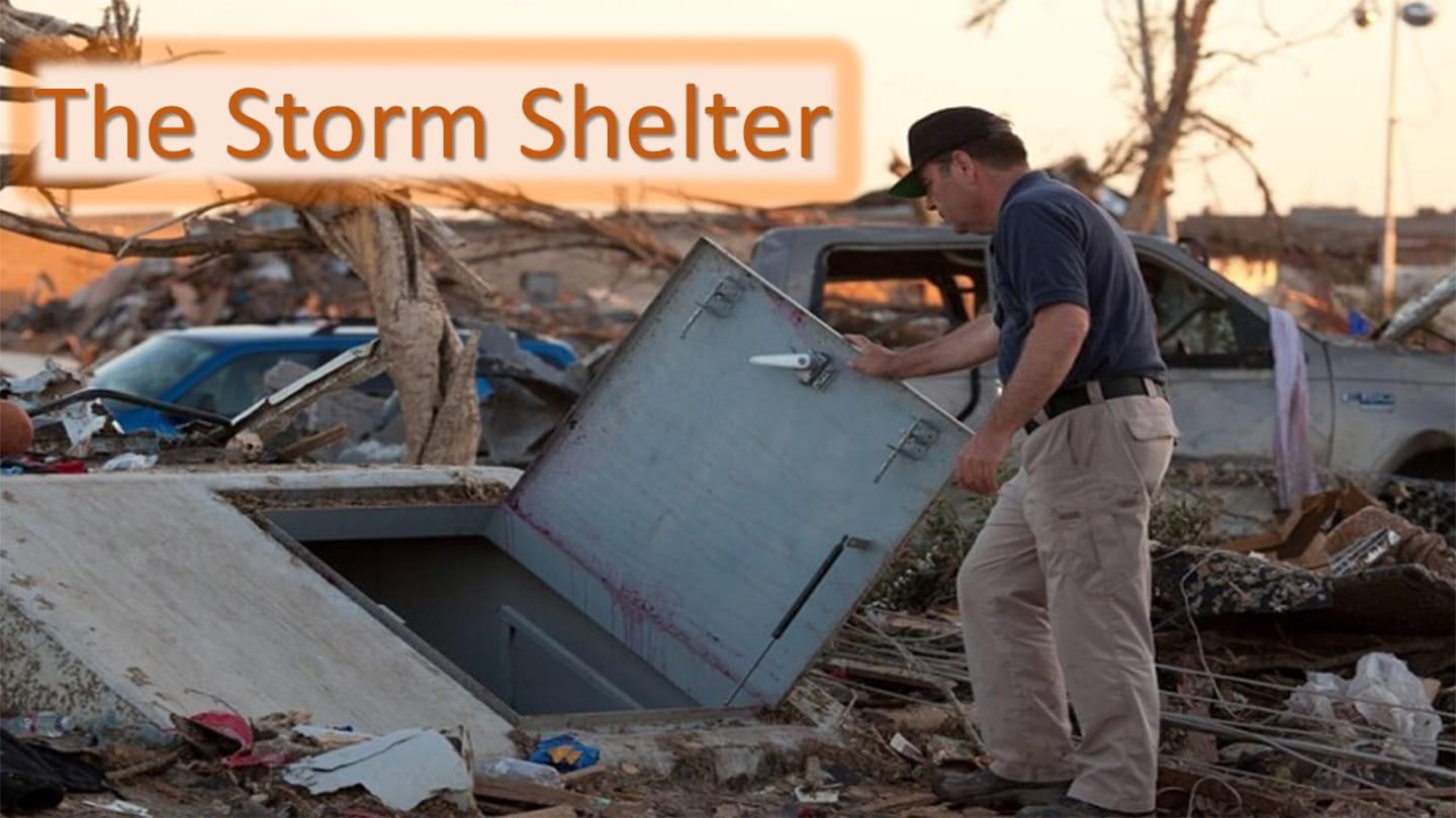 The Storm Shelter