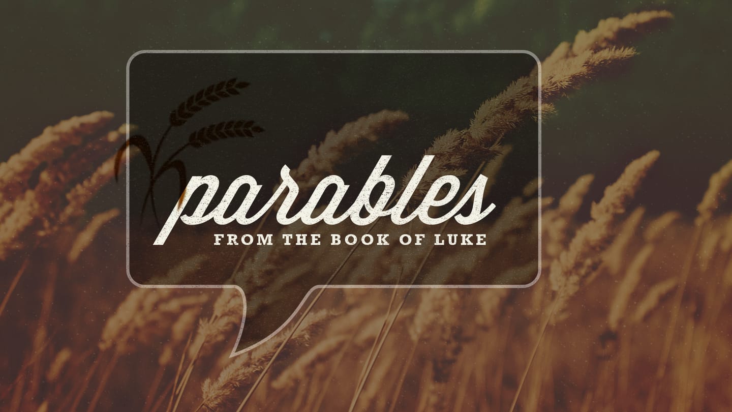 Parables: from the Book of Luke - May 31 | Brookside