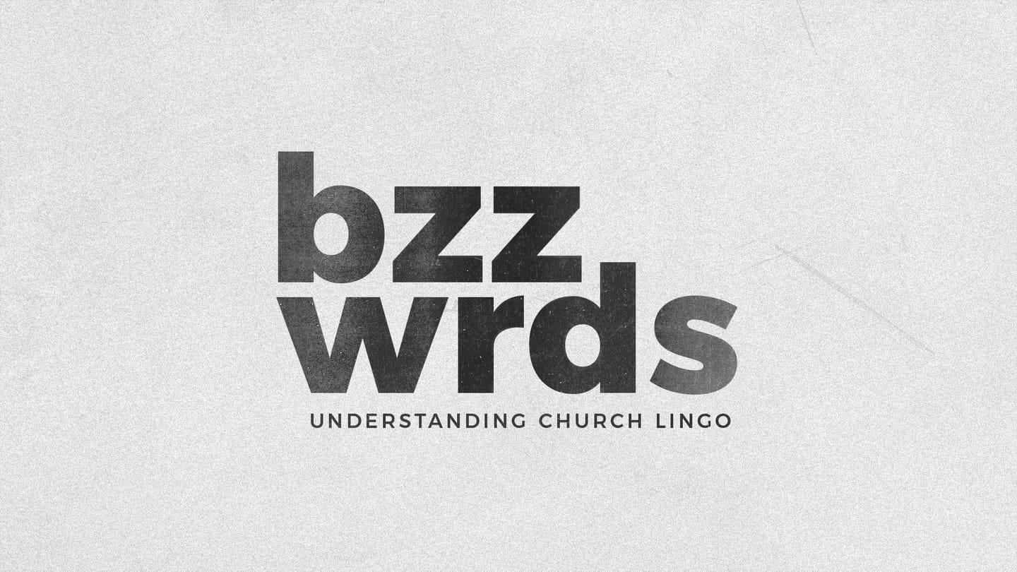 Buzzwords - Part 3 - Ticket To Heaven