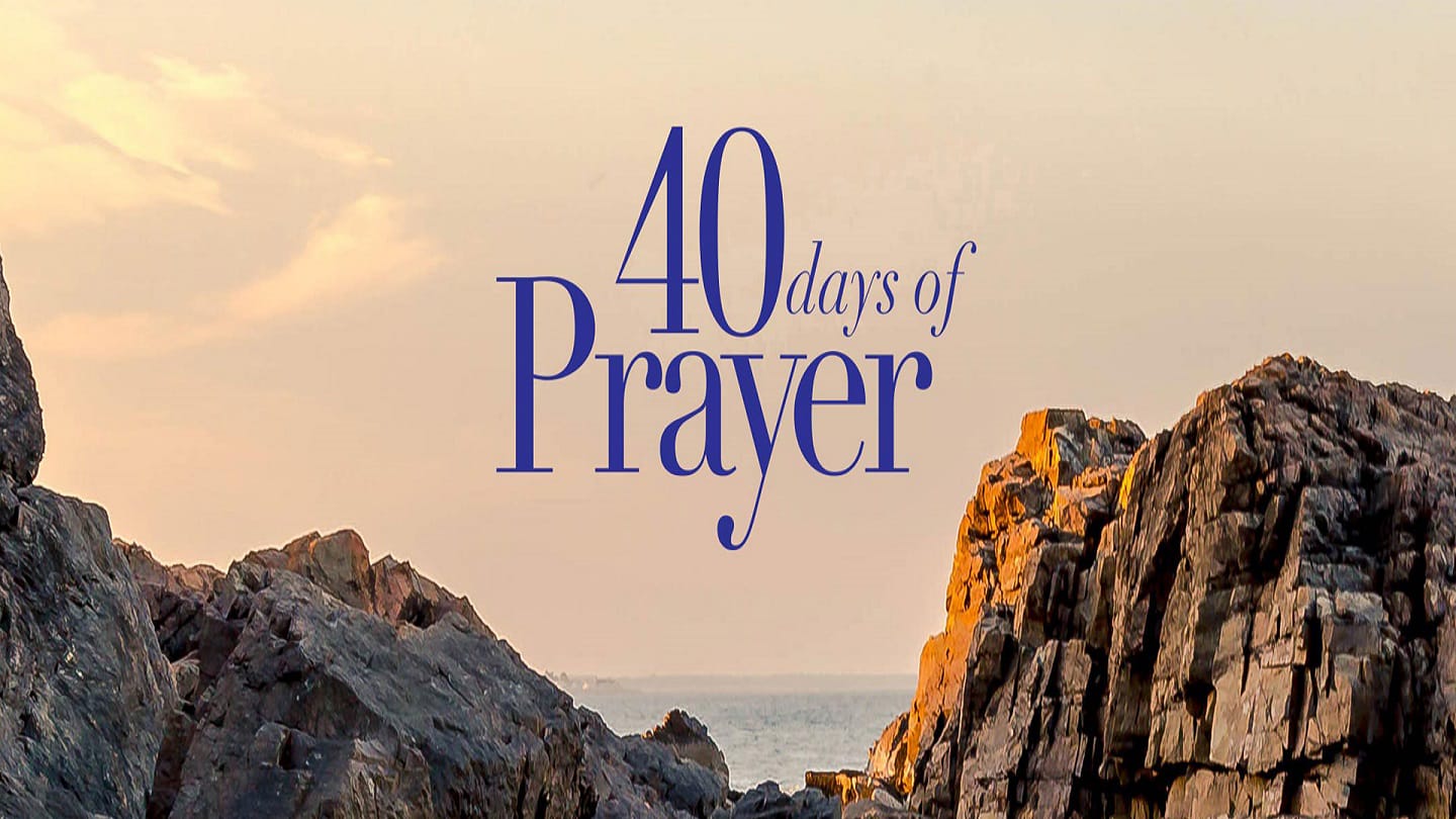 40 Days of Prayer (Pt. 6: Praying for Restoration)