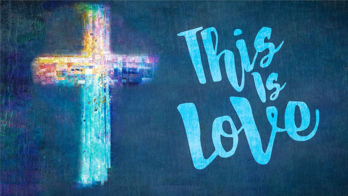 This is Love: The Crucifixion