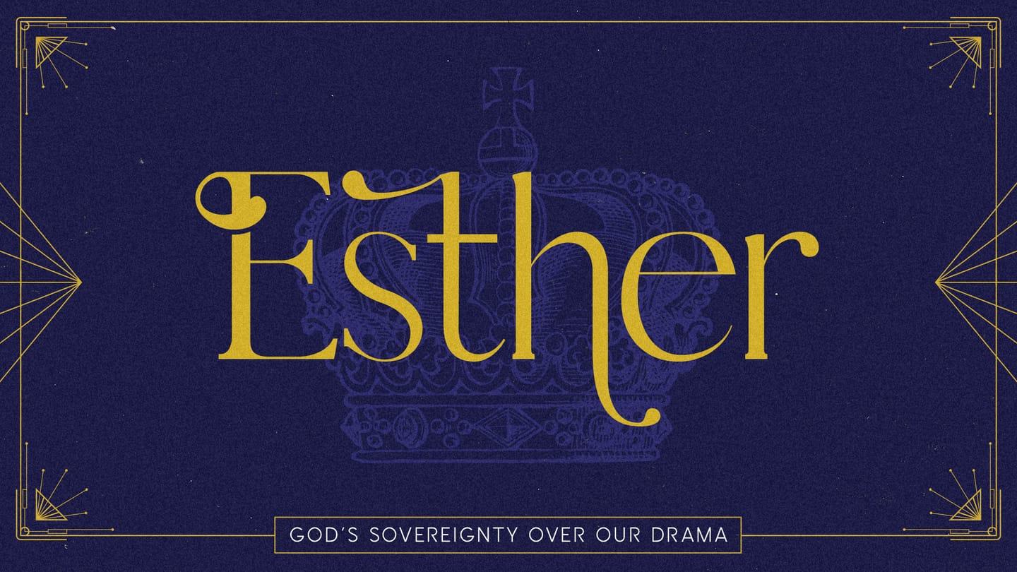 Esther Week 6 (Broadcast Notes)