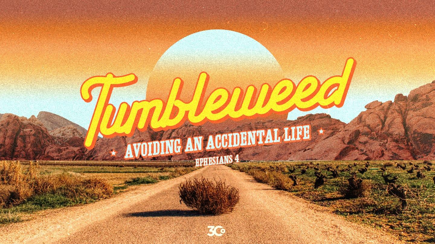 Tumbleweed Week 4