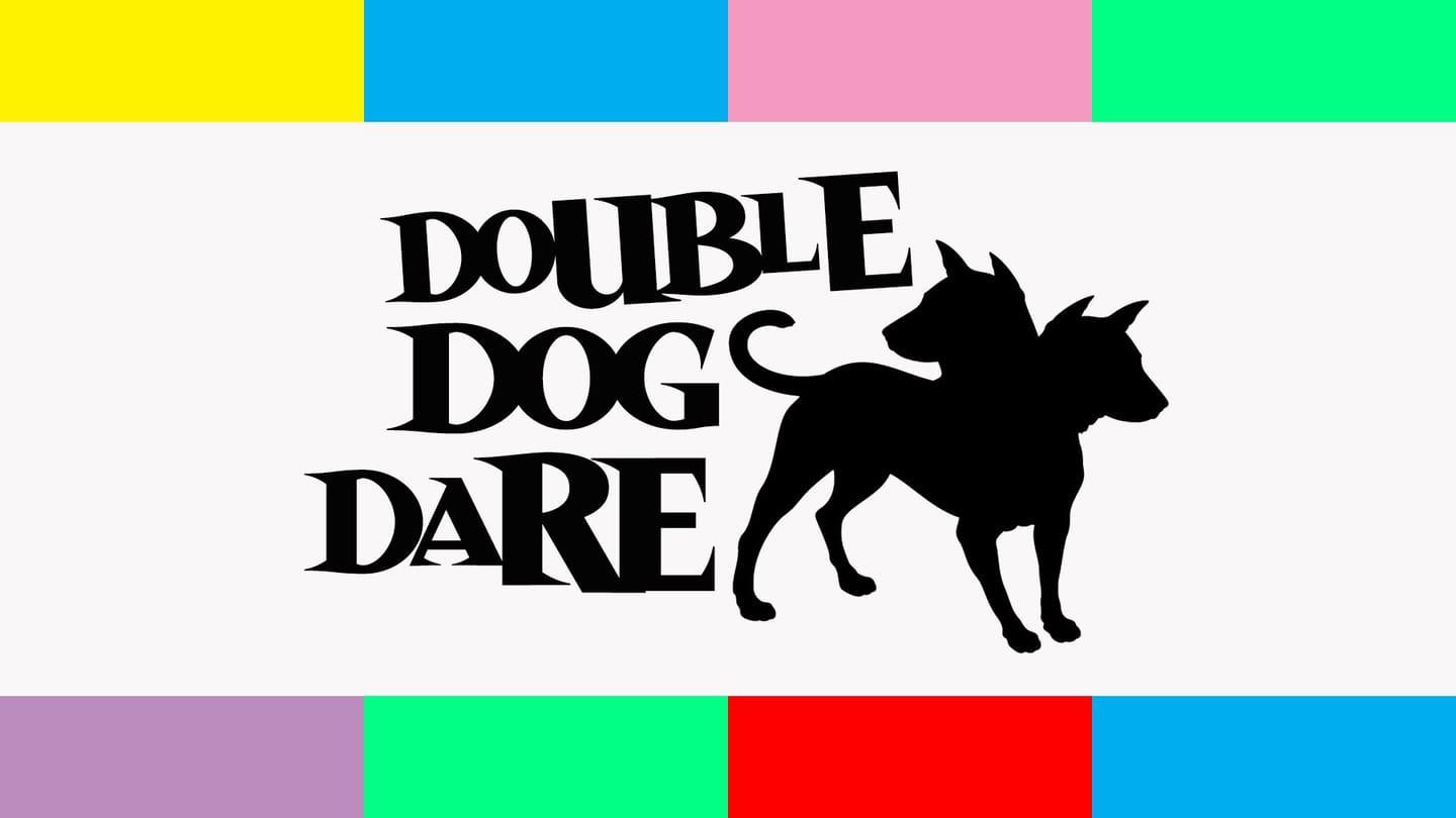 Double Dog Dare Week 2