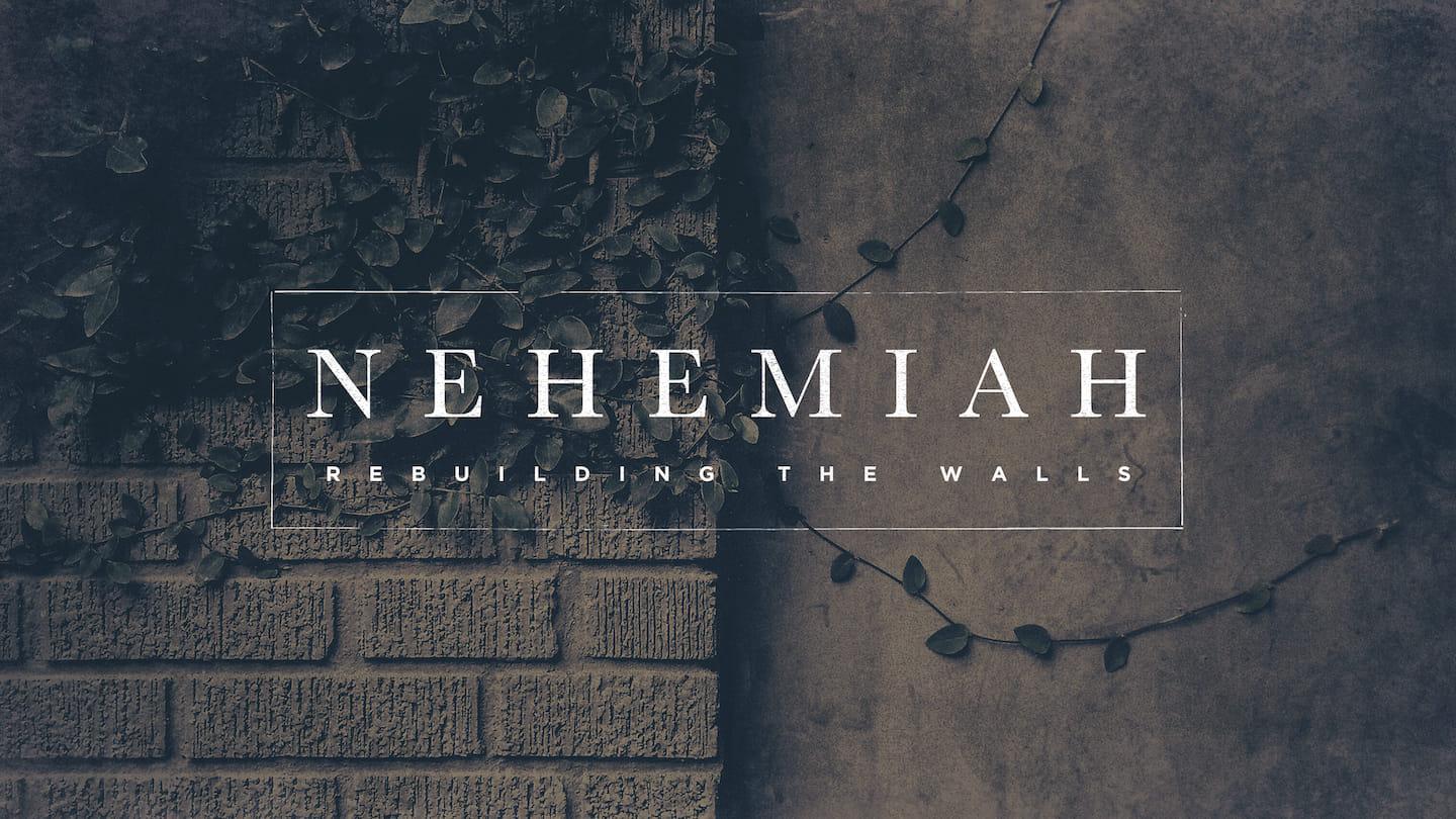 Nehemiah: Building The Walls // Pastor Kate Matott // Week 2