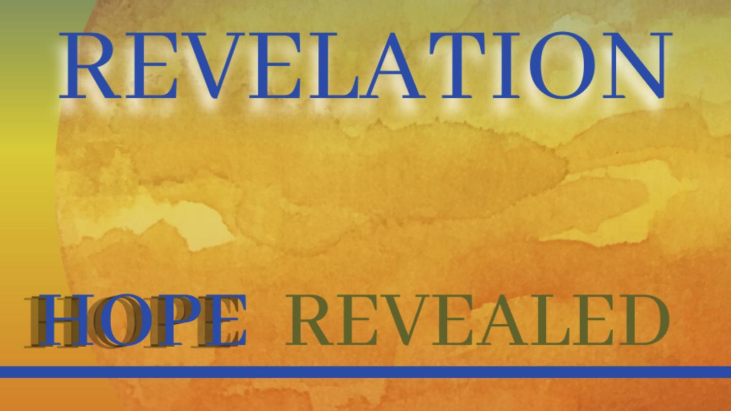 SERMON: "The Book of Revelation." Week 19.