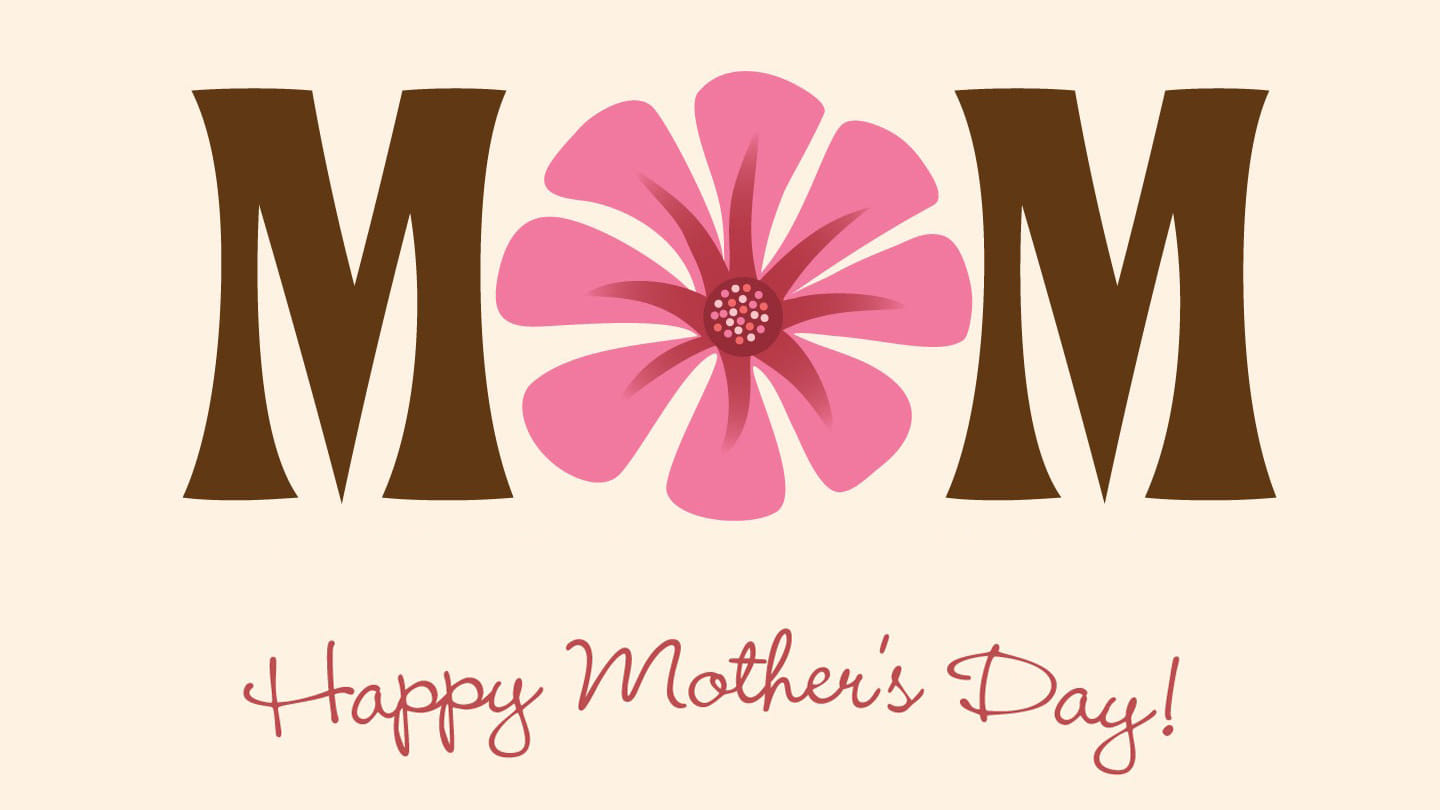 Mother's Day: What Mom Does for Us