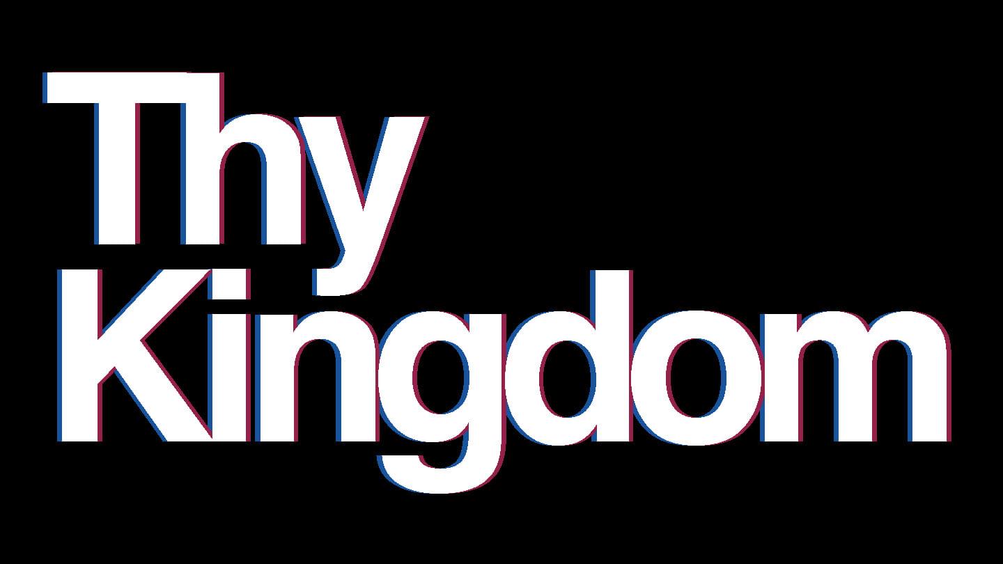 Thy Kingdom - The Freedom of Forgiveness
