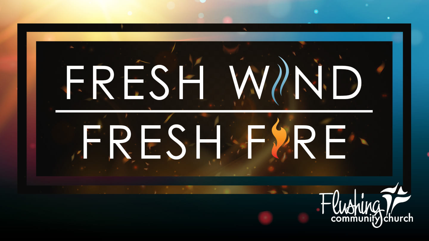 Fresh Wind Fresh Fire part 3: Experiencing God's Best