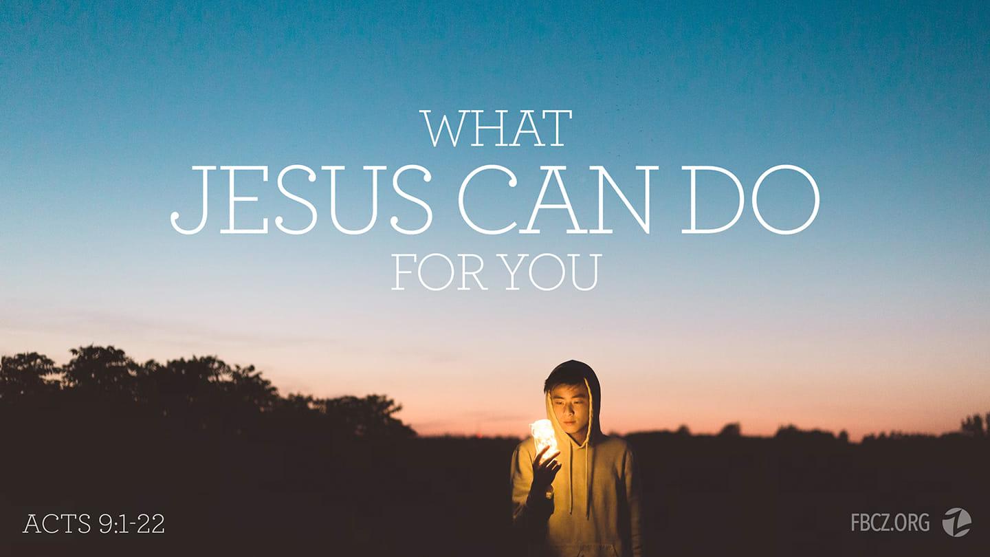 What Jesus Can Do for You