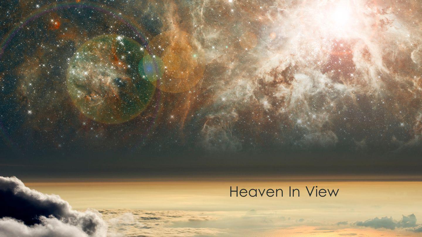3/26/2023  Heaven In View