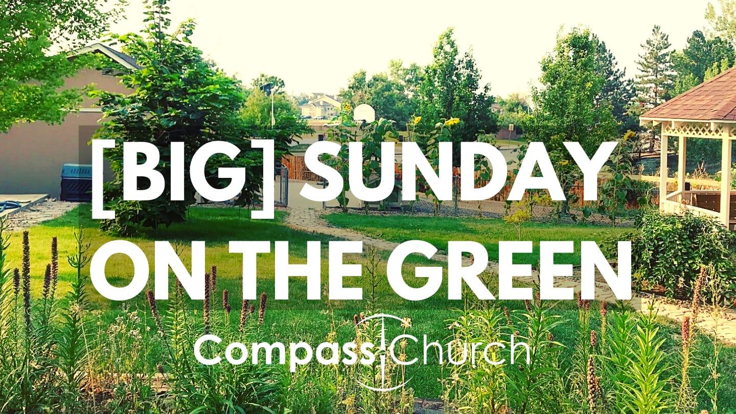 CHURCH ON THE GREEN - WORSHIP GATHERING | 07.03.22