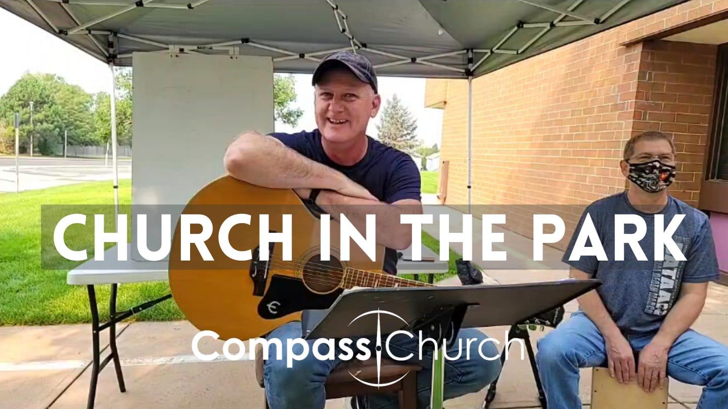 IN-PERSON - "CHURCH IN THE PARK | 07-18-21