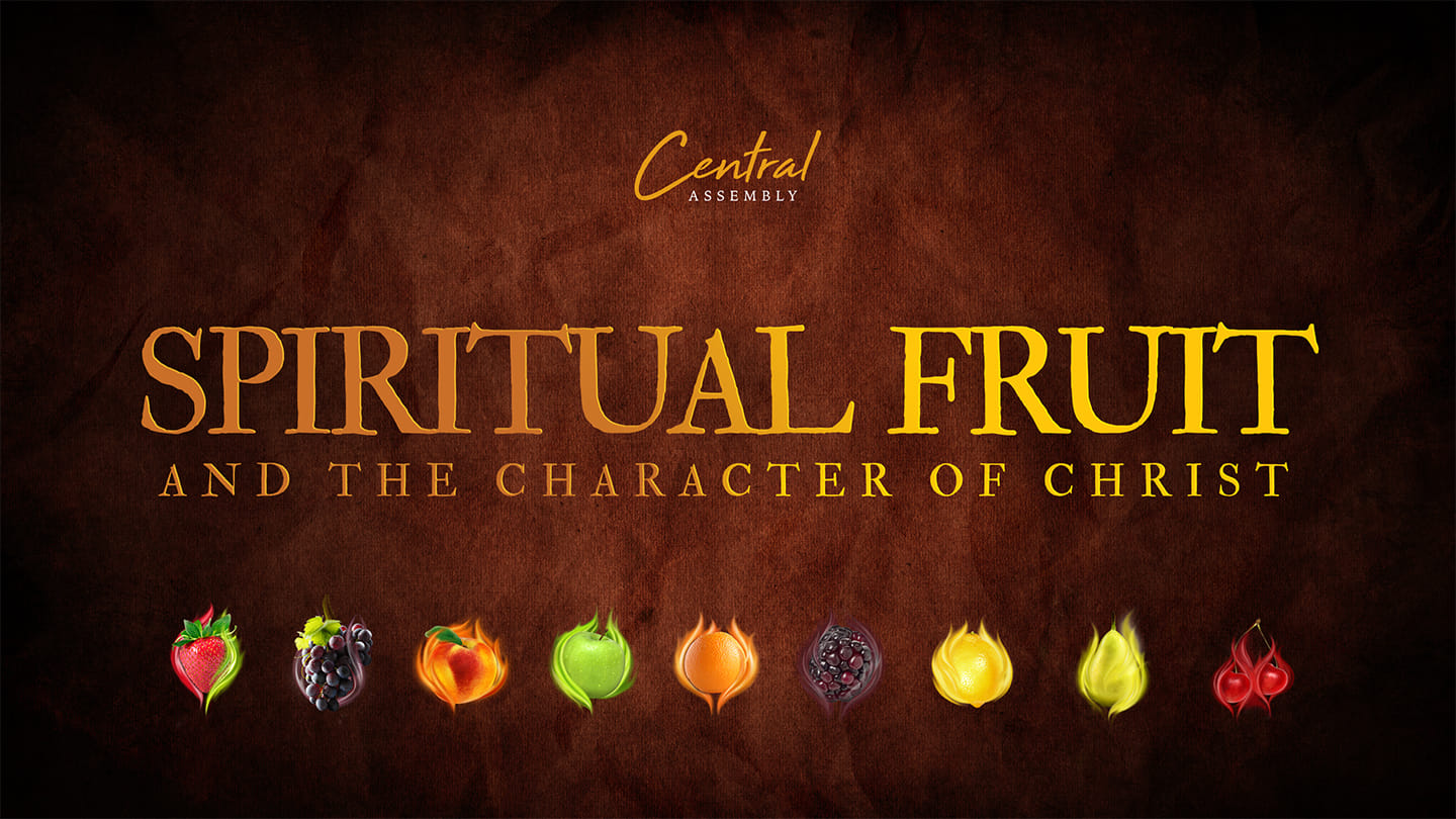 SPIRITUAL FRUIT AND THE CHARACTER OF CHRIST - Character - Dr. Jim Bradford, August 27, 2023