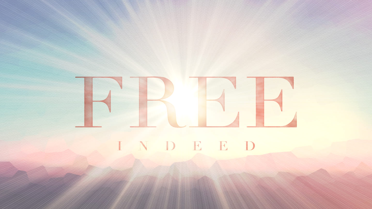 Free Indeed - Times of Refreshing