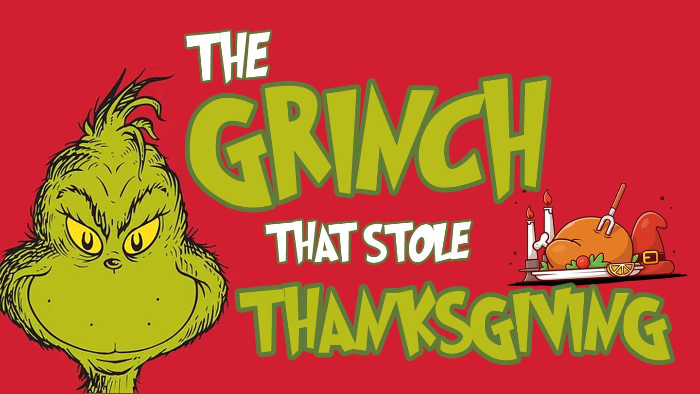 The Grinch that Stole Thanksgiving