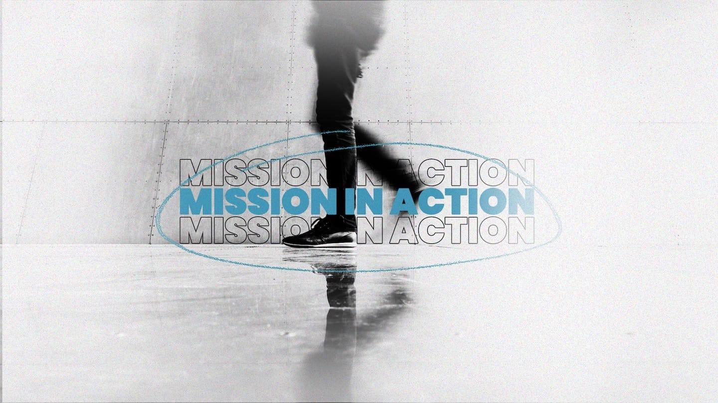 Mission in Action: God