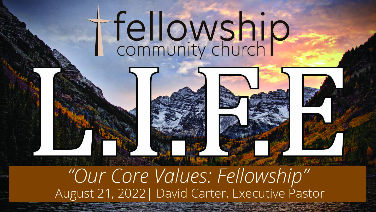 Our Core Values: Fellowship