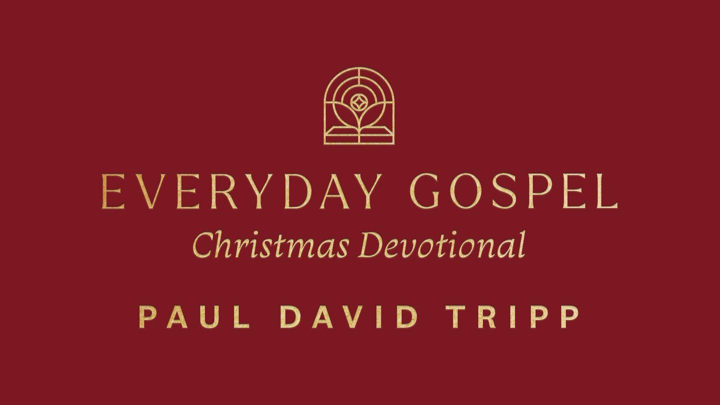 The Everyday Gospel Christmas Devotional
