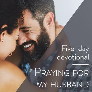 Praying for My Husband