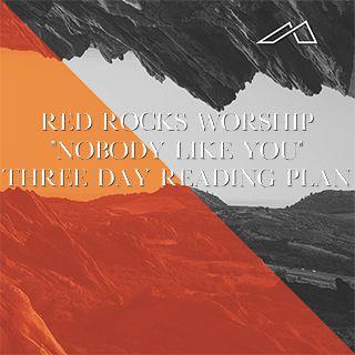 Nobody Like You From Red Rocks Worship 