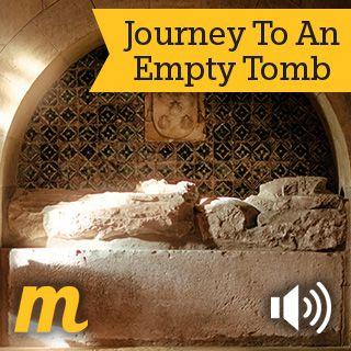 Journey To An Empty Tomb