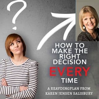 How to Make the Right Decision Every Time