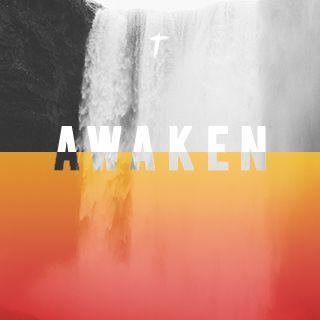 Awaken