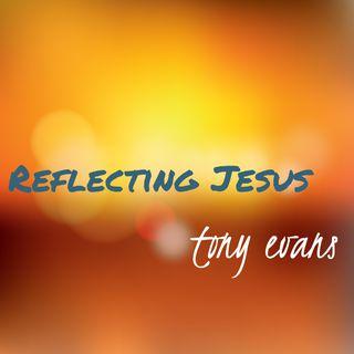 Reflecting Jesus