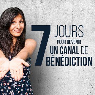 Comment Devenir Un Canal De Bénédiction ?