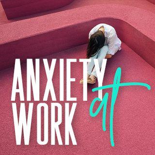 Anxiety: How To Confront It, Cast It, & Carry On