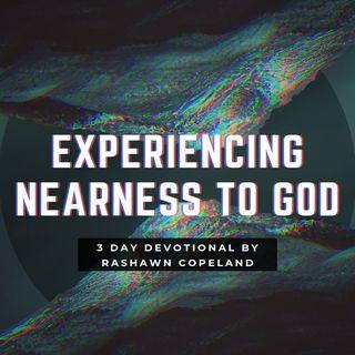 Experiencing Nearness To God 
