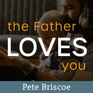 Ojciec cię kocha. Rozważanie Pete'a Briscoe